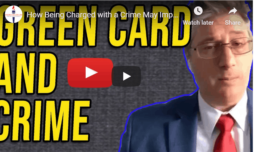 crime charge impact green card