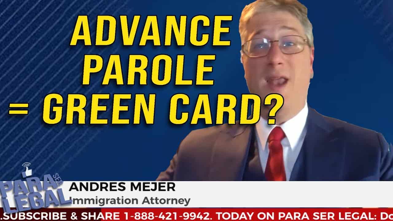 Immigration attorney for DACA and advance parole