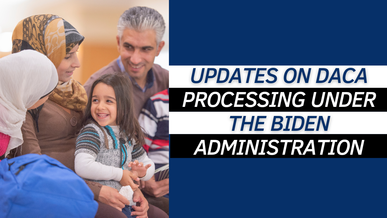 Update on DACA Processing Under the Biden Administration Eatontown, NJ